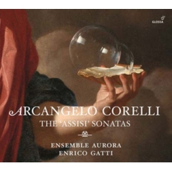 Arcangelo Corelli & Ensemble Aurora & Enrico Gatti The 'Assisi' Sonatas CD