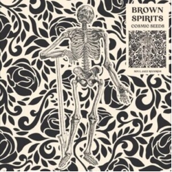 Brown Spirits Cosmic Seeds CD