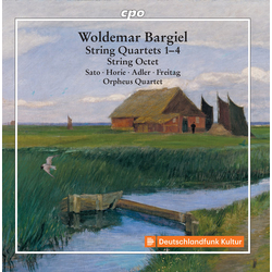 Woldemar Bargiel & Sato & Horie & Adler & Freitag & Orpheus Quartet Complete String Quartets & String Octet 2 CD
