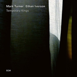 Mark Turner & Ethan Iverson Temporary Kings CD
