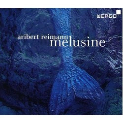 Reimann / Dieckett / Nurnberger Phil / Hirsch Melusine CD