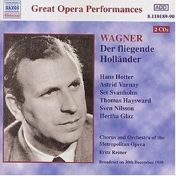 Wagner & Fritz Reiner & Hans Hotter & Astrid Varnay & Set Svanholm & Thomas Haysward & Sven Nilsson & Hertha Glaz & Chorus & Orchestra Of The CD