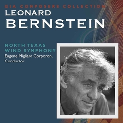 Leonard Bernstein & Eugene Migliaro Corporon & North Texas Wind Symphony Leonard Bernstein CD