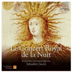 Ensemble Correspondances & Sébastien Daucé Le Concert Royal De La Nuit - WORKS BY JEAN DE CD