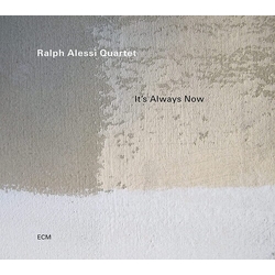 Ralph Alessi Quartet It's Always Now CD