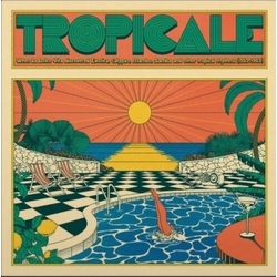 Various Tropicale (When La Dolce Vita Discovered Exotica, Calypso, Mambo, Samba And Other Tropical Rhythms (1959-1969)) CD