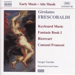 Girolamo Frescobaldi Keyboard Music (Fantasie Book I / Ricercari / Canzoni Francesi) CD