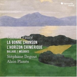 Degout,Stephane Faure: LA Bonne Chanson, L'Horizon Chimerique CD