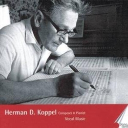 Herman D. Koppel Vocal Music CD