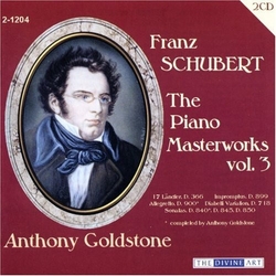 Franz Schubert & Anthony Goldstone The Piano Masterworks Vol. 3 CD