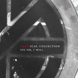 Crass Yes Sir, I Will (The Crassical Collection) 2 CD