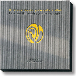 The Uri Caine Ensemble Gustav Mahler In Toblach (I Went Out This Morning Over The Countryside) CD