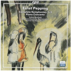 Ernst Pepping & Volker Banfield & Nordwestdeutsche Philharmonie & Werner Andreas Albert Complete Symphonies 1-3 • Piano Concerto 2 CD