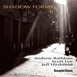 Andrew Rathbun & Scott Lee & Jeff Hirshfield Shadow Forms II CD