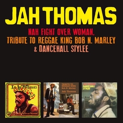 Jah Thomas Nah Fight Over Woman, Tribute To Reggae King Bob N. Marley & Dancehall Stylee 2 CD