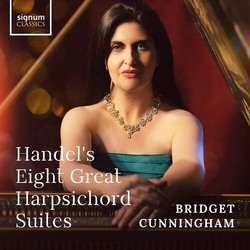 Handel & Bridget Cunningham Handel's Eight Great Harpsichord Suites CD