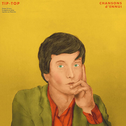 Tip-Top Chansons D'Ennui TIP-TOP CD