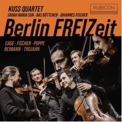 Cage & Fischer & Poppe & Reimann & Trojahn & Sarah Maria Sun & Bas Böttcher & Johannes Fischer & Kuss Quartet Berlin FREIZeit KUSS QUARTET CD