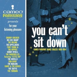 Various You Can't Sit Down (Cameo Parkway Dance Crazes 1958-1964) CD