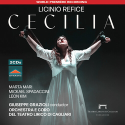 Licinio Refice & Marta Mari & Mickael Spadaccini & Leon Kim & Giuseppe Grazioli & Orchestra del Teatro Lirico di Cagliari & Coro del Teatro Lirico CD