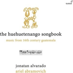 Music from 16TH Century Guatemala / Alvarado Huehuetenango Songbook CD