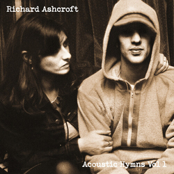 Richard Ashcroft Acoustic Hymns Vol 1 CD