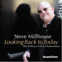 Steve Millhouse Looking Back To Today CD