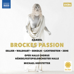 Handel / Sellier / Lichtenstein Handel: Brockes Passion CD