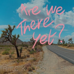 Rick Astley Are We There Yet? CD