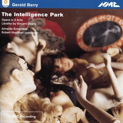 Gerald Barry & Almeida Ensemble & Robert Houlihan The Intelligence Park CD