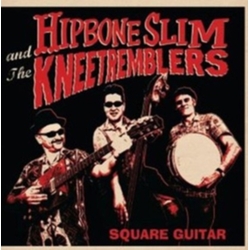 Hipbone Slim And The Knee Tremblers Square Guitar CD