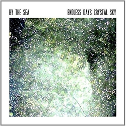 By The Sea Endless Days Crystal Sky CD