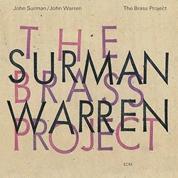 John Surman & John Warren The Brass Project CD