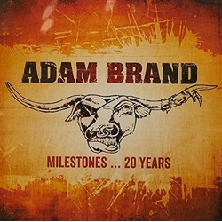 Adam Brand Milestones ... 20 Years AUSTRALIA 2 CD