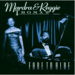 Mardra Thomas & Reggie Thomas Fade To Blue CD