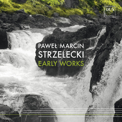 Pawel Marcin Strzelecki Strzelecki: Early Works CD