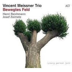 Vincent Meissner Trio Bewegtes Feld CD