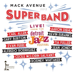 Mack Avenue SuperBand Live From The Detroit Jazz Festival 2012 CD