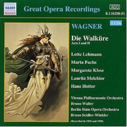 Wagner & Lotte Lehmann & Marta Fuchs & Margarete Klose & Lauritz Melchior & Hans Hotter Die Walküre · Acts I And II CD