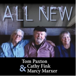Tom Paxton & Cathy Fink & Marcy Marxer All New CD