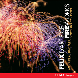 Montréal Baroque & Toronto Consort Feux D'artifice = Fireworks 2 CD