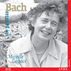 Bach & Mireille Lagacé Six Partitas BWV 825 2 CD