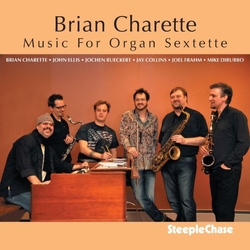 Brian Charette Music For Organ Sextette CD