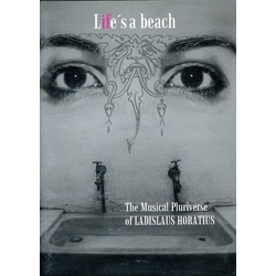Ladislaus Horatius Life's a Beach CD