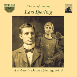 Lars Björling The Art Of Singing: A Tribute To David Björling, Vol. 4 CD