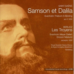 Saint-Saëns & Berlioz & Svanholm & Thebom & S Björling & Meyer & Dellert & Ericson & Näslund Samson Et Dalila Act 2 1956 / Les Troyens Excerpts CD