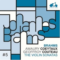 Brahms & Amaury Coeytaux & Geoffroy Couteau #5 The Violin Sonatas CD