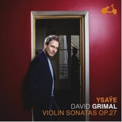 Ysaÿe & David Grimal Violin Sonatas Op. 27 CD