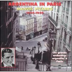 Manuel Pizarro Argentina in Paris :LES GRAND ORCHESTRAS 1924-1950 CD