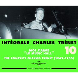 Charles Trénet Intégrale Charles Trénet Vol. 10: "Moi J'aime Le Music Hall" CD